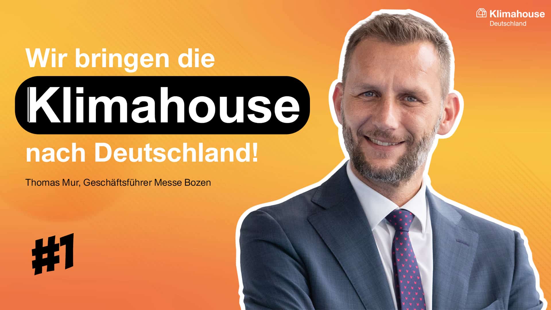 Wir bringen Klimahouse nach Deutschland, Thomas Mur, Geschäftsführer Messe Bozen